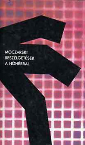 Kazimierz Moczarski: Beszélgetések a hóhérral