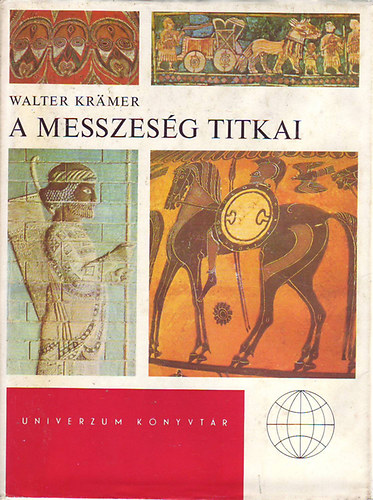 Walter Kramer: A messzeség titkai (Univerzum könyvtár)