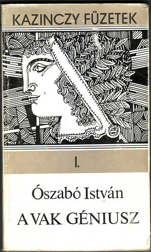 Ószabó István: A Vak Géniusz I.