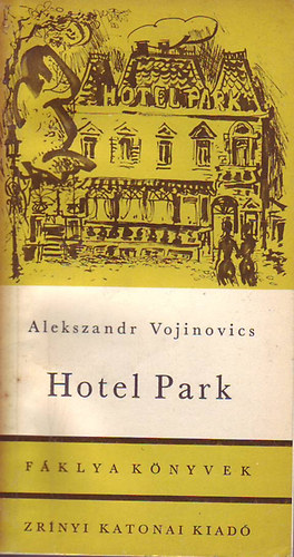 Alexandr Vojinovics: Hotel Park