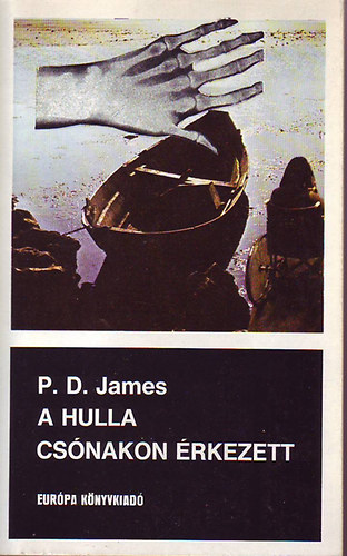 P. D. James: A hulla csónakon érkezett