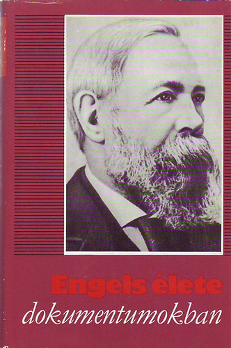 Manfred Kliem szerk.: Engels élete dokumentumokban 1820 - 1895