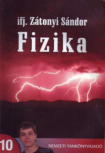 Ifj. Zátonyi Sándor: Fizika 10.