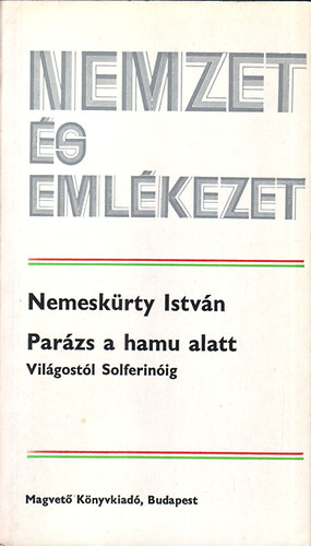 Nemeskürty István: Parázs a hamu alatt