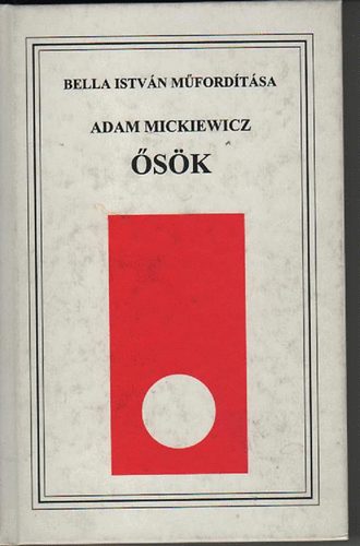 Adam Mickiewicz: Ősök