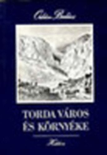 Orbán Balázs: Torda város és környéke - Hasonmás kiadás