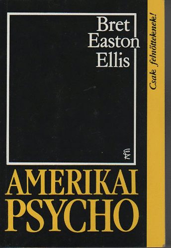 Bret Easton Ellis: Amerikai pszicho