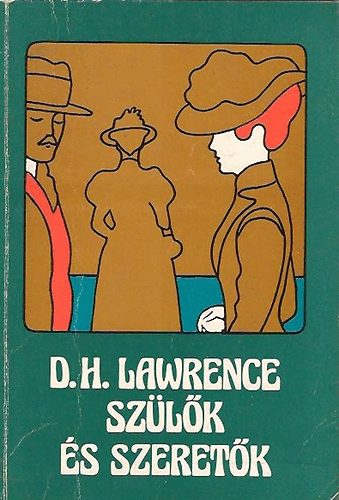 D.H. Lawrence: Szülők és szeretők