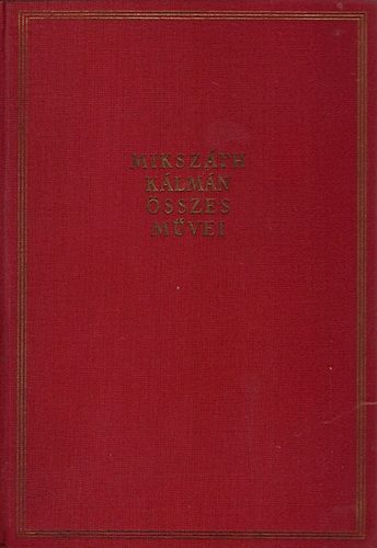 Mikszáth Kálmán: Mikszáth Kálmán összes művei 4.