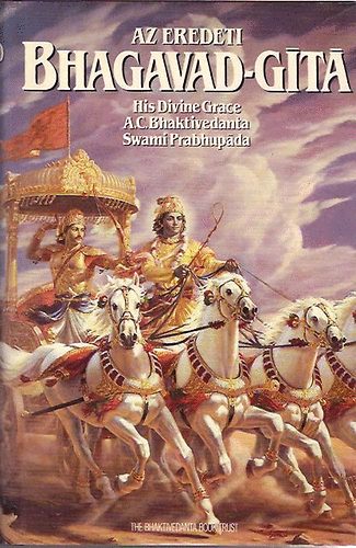 The Bhaktivedanta Book Trust: Az eredeti Bhagavad-gítá