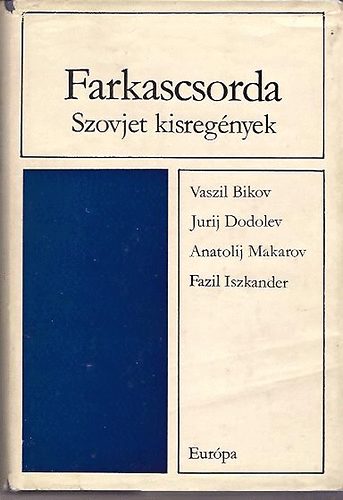 Bikov-Dodolev-Makarov: Farkascsorda-Kisregények