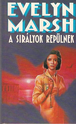 Evelyn Marsh: A sirályok repülnek