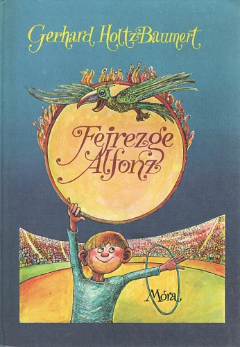 Gerhard Holtz-Baumert: Fejrezge Alfonz