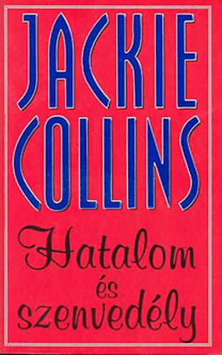 Jackie Collins: Hatalom és szenvedély