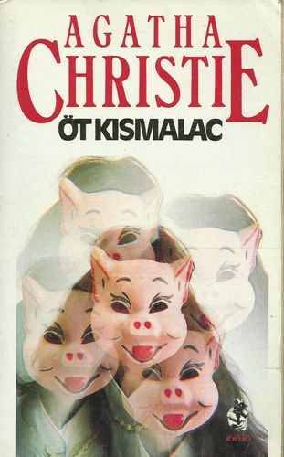 Agatha Christie: Öt kismalac