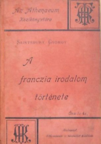 Saintsbury György: A franczia irodalom története