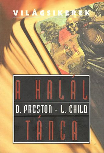 L. D.-Child Preston : A halál tánca (Világsikerek)