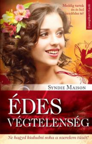 Syndie Maison: Édes végtelenség