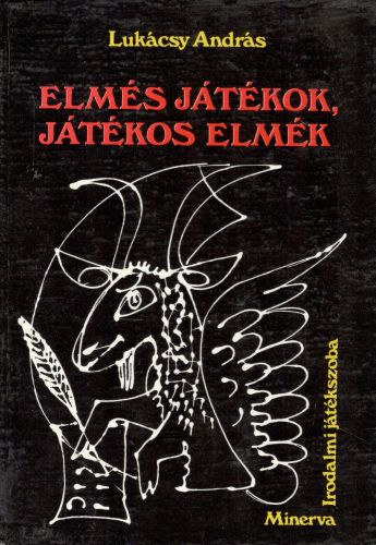 Lukácsy András: Elmés játékok, játékos elmék (Irodalmi játékszoba)