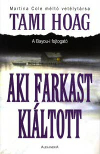 Tami Hoag: Aki farkast kiáltott