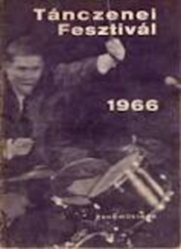 : Tánczenei fesztivál 1966 - A döntőbe jutott 12 szám