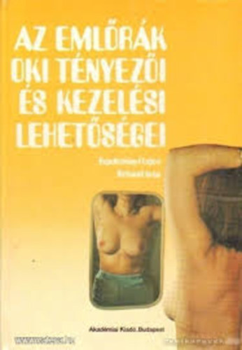 Tapolcsányi Lajos-Számel Irén: Az emlőrák oki tényezői és kezelési lehetőségei