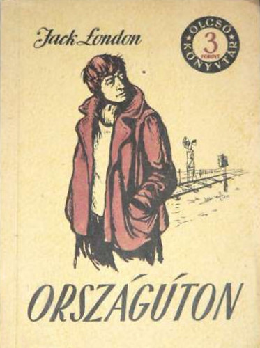 Jack London: Országúton