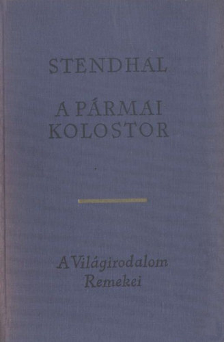 Stendhal: A pármai kolostor