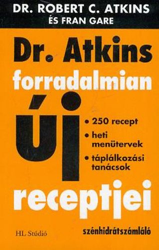 Dr.Robert C. Atkins: Dr. Atkins forradalmian új receptjei - szénhidrátszámláló