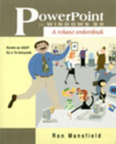 Ron Mansfield: PowerPoint for Windows 95 (a rohanó embereknek)