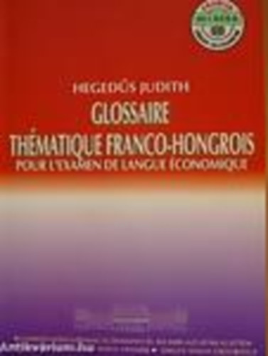 Hegedűs Judit: Glossaire Thématique Franco-Hongrois