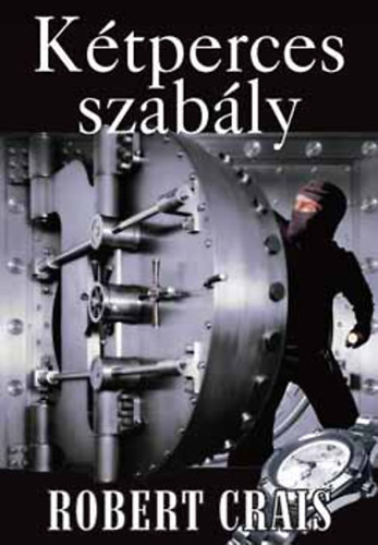 Robert Crais: A kétperces szabály