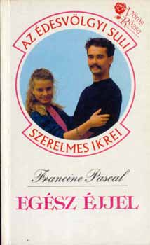 Francine Pascal: Egész éjjel (Édesvölgyi Suli)