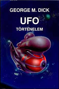 George M. Dick: UFO történelem