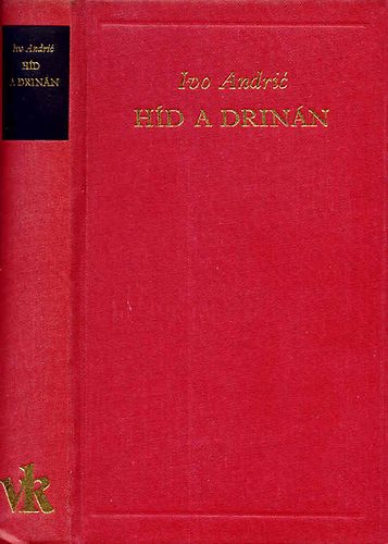 Ivo Andric: Híd a Drinán