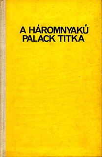 Vajda Béla (ford.): A háromnyakú palack titka