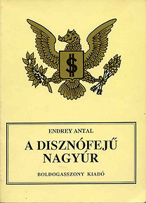 Endrey Antal: A disznófejű nagyúr