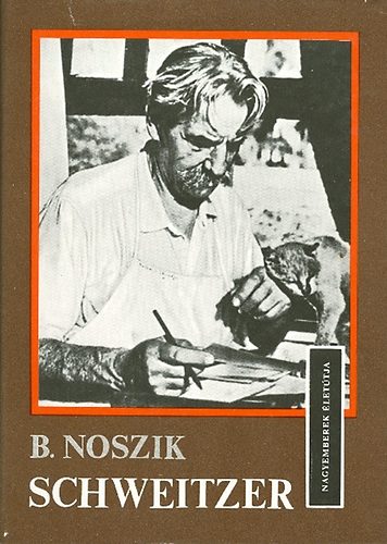 Borisz Noszik: Schweitzer