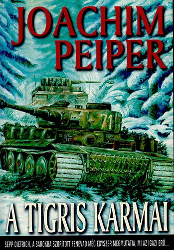 Joachim Peiper: A Tigris karmai