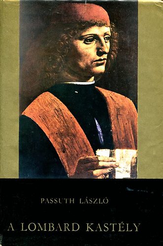 Passuth László: A lombard kastély