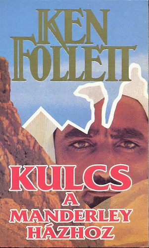 Ken Follett: Kulcs a Manderley házhoz