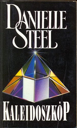 Danielle Steel: Kaleidoszkóp