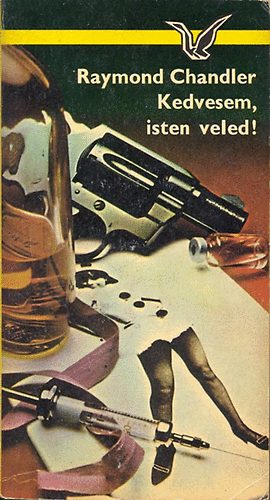 Raymond Chandler: Kedvesem,isten veled!