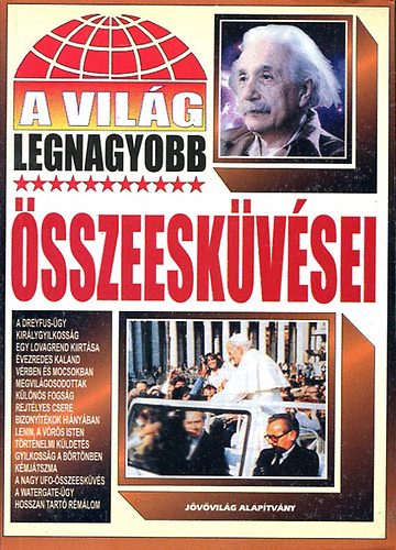 : A világ legnagyobb összeesküvései