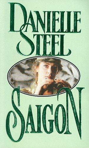 Danielle Steel: Saigon