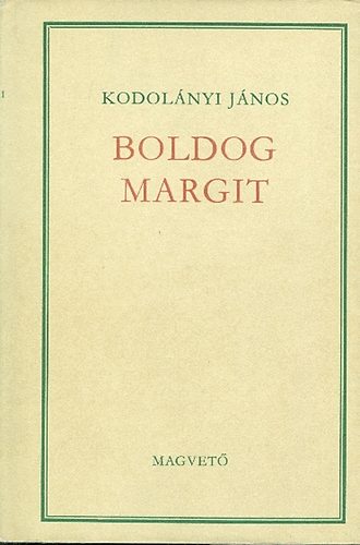 Kodolányi János: Boldog Margit