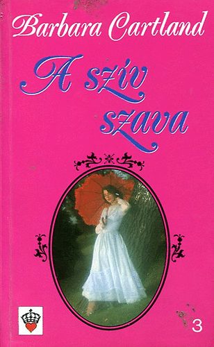 Barbara Cartland: A szív szava