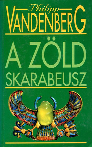 Philipp Vandenberg: A zöld skarabeusz