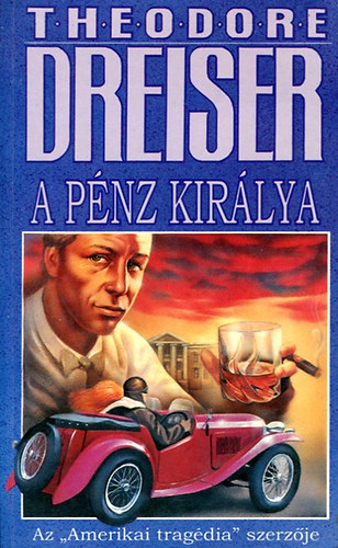 Theodore Dreiser: A pénz királya III.