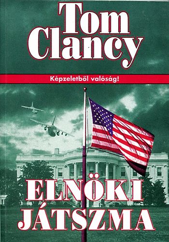 Tom Clancy: Elnöki játszma